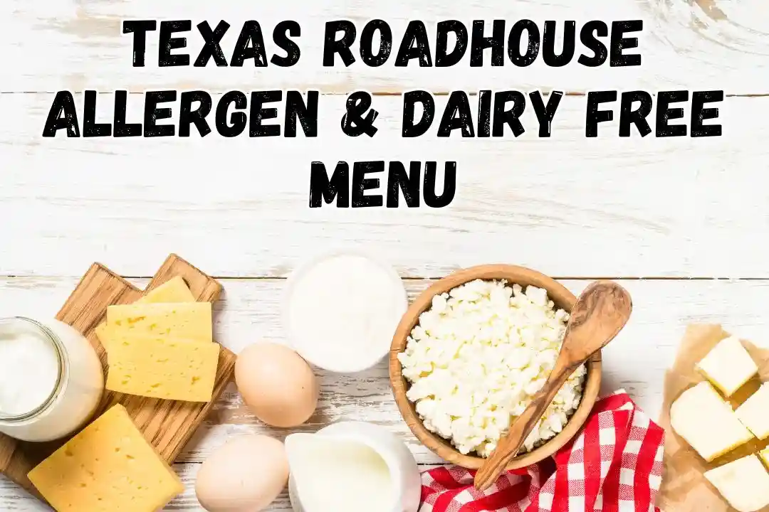 Texas Roadhouse Allergen & Dairy Free Menu